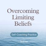 Overcoming Limiting Beliefs | self-coaching practice 21 min