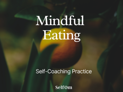 Mindful Eating | Self-Coaching Practice 7 Min