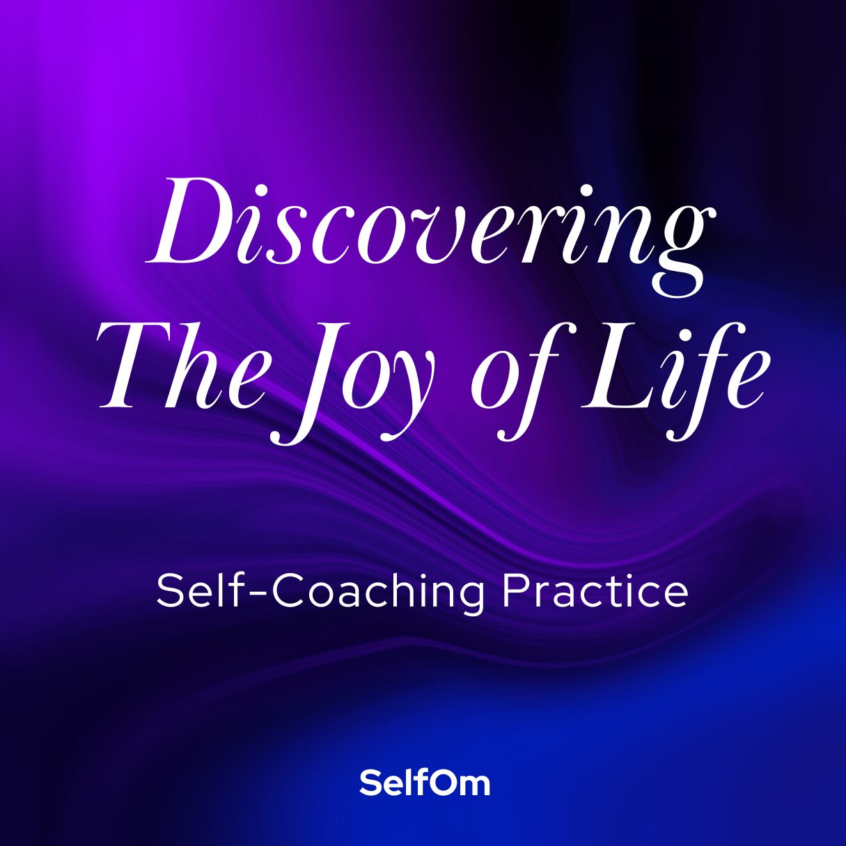 Discovering The Joy of Life