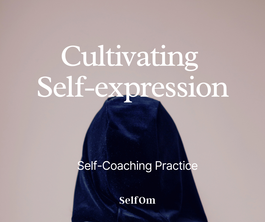 Cultivating Self-expression