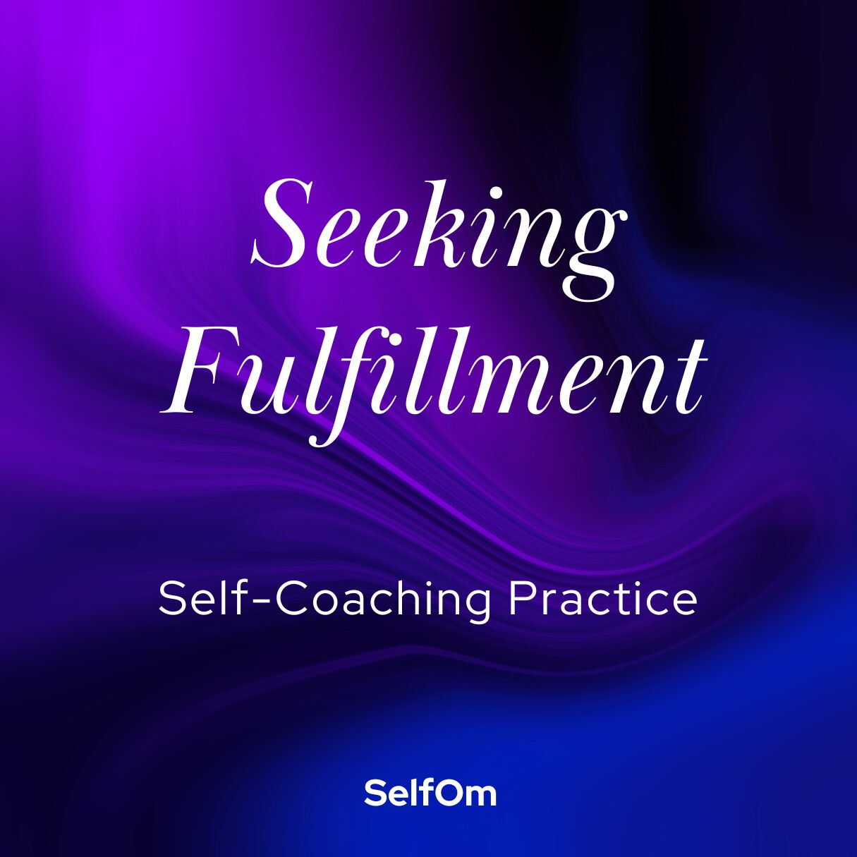 Seeking Fulfillment