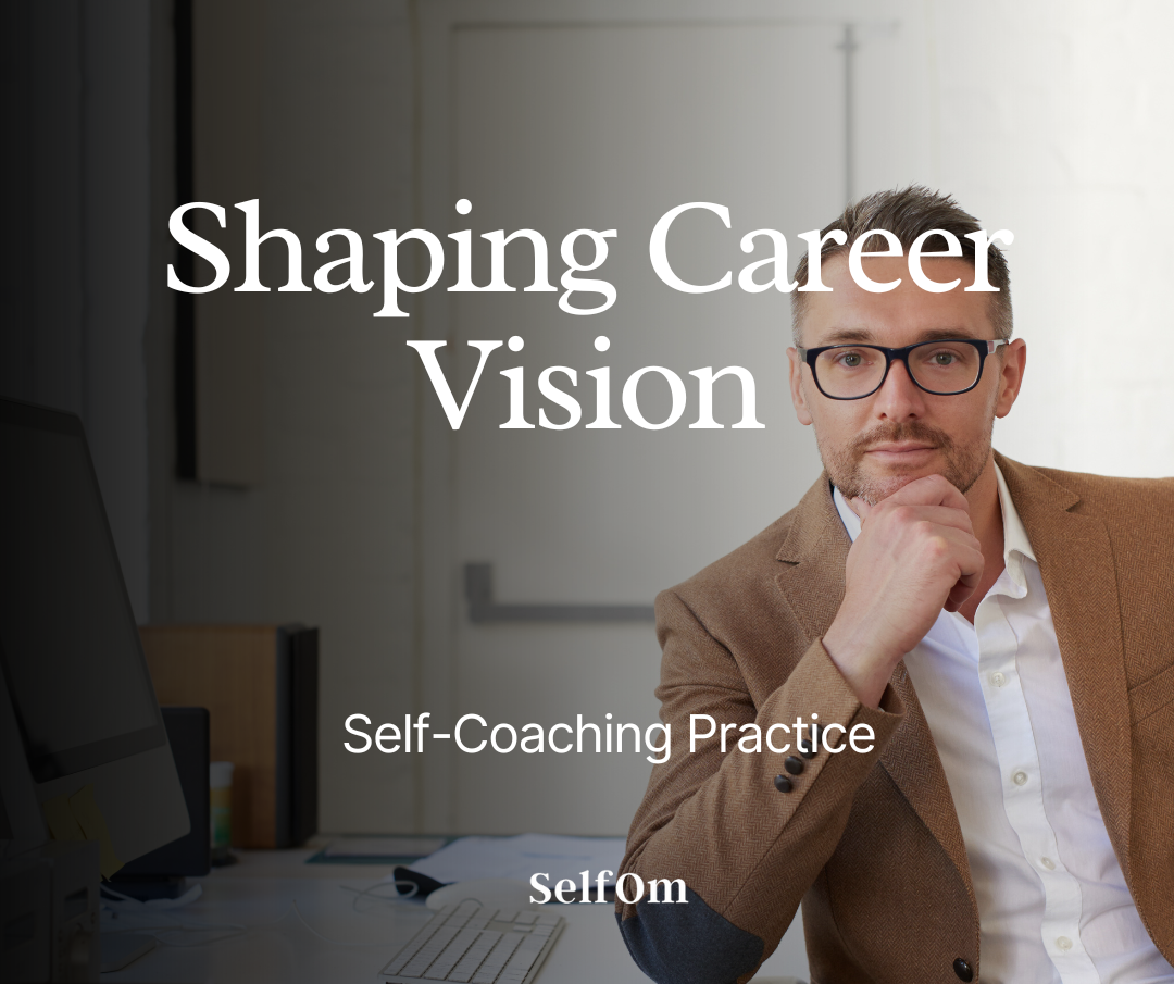 Shaping Career Vision