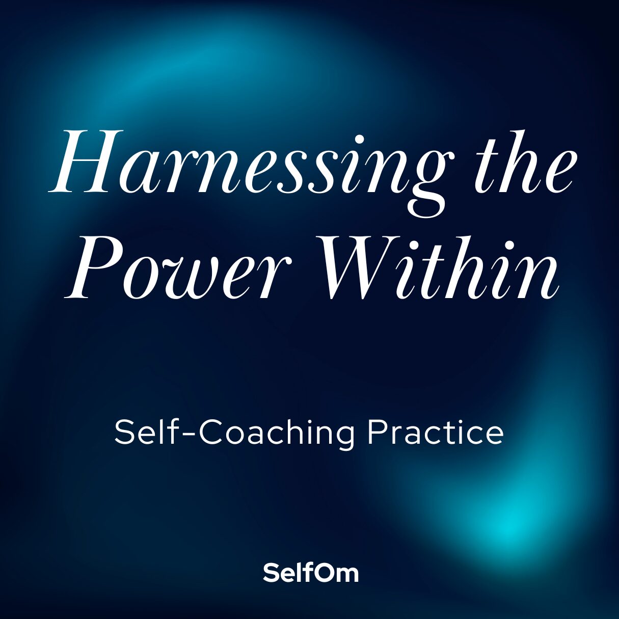 Harnessing the Power Within selfom