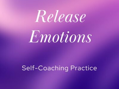 Release Emotions | Self-Coaching Practice